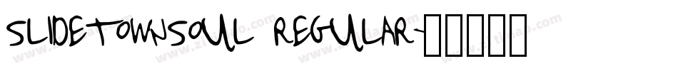 slidetownsoul regular字体转换